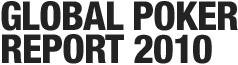 GLOBAL POKER REPORT 2010