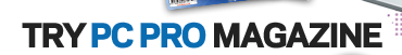 TRY PC PRO MAGAZINE